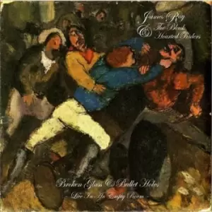 Image of Broken Glass & Bullet Holes Live in an Empty Room by James Ray & The Black Hearted Riders CD Album