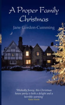 Image of Proper Family Christmas by Jane Gordon-Cumming Paperback