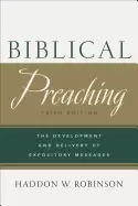 Image of biblical preaching the development and delivery of expository messages
