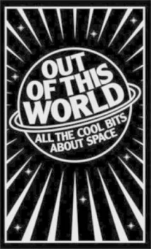 Image of Out of This World by Clive Gifford Hardback