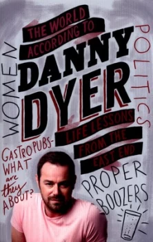 Image of The World According to Danny Dyer by Danny Dyer Paperback