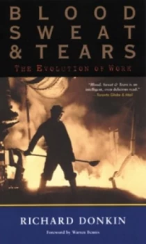 Image of Blood Sweat and Tears by Richard Donkin Paperback