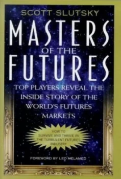 Image of Masters of the Futures by Scott Slutsky and Darrell R Jobman Book