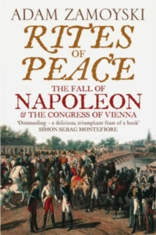Image of Rites of Peace. Paperback. By Adam Zamoyski Books