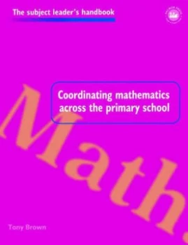 Image of Coordinating Maths across the Primary School by Tony Brown Paperback
