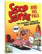 Image of scoop scuttle and his pals the crackpot comics of basil wolverton