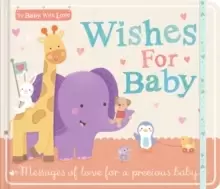 Image of Wishes for Baby : Messages of Love for a Precious Baby