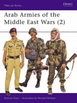 Image of Arab Armies of the Middle-East Wars by Sam Katz Paperback