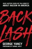 Image of backlash what happens when we talk honestly about racism in america