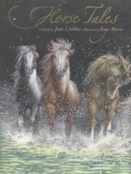 Image of Horse Tales by June Crebbin and Inga Moore Hardback