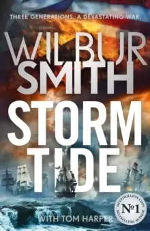 Image of Storm Tide : The landmark 50th global bestseller from the one and only Master of Historical Adventure, Wilbur Smith