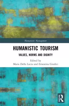 Image of Humanistic TourismValues Norms and Dignity
