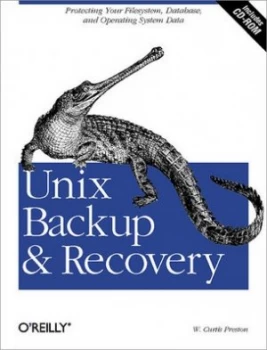 Image of Unix Backup and Recovery by W. Curtis Preston Paperback