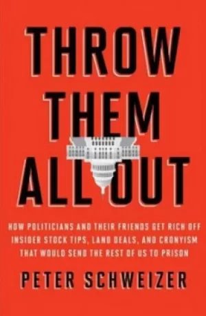 Image of Throw them all out by Peter Schweizer