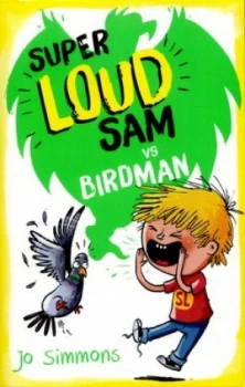 Image of Super Loud Sam vs. Birdman by Jo Simmons Paperback