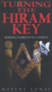 Image of Turning the Hiram Key by Robert Lomas Hardback