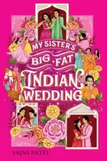 Image of My Sister's Big Fat Indian Wedding