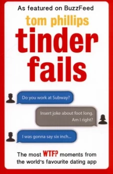 Image of Tinder Fails by Tom Phillips Paperback