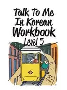 Image of talk to me in korean workbook level 5