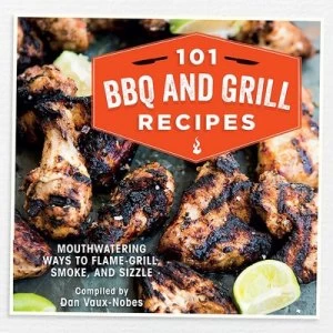 Image of 101 Bbq and Grill Recipes by Dan Vaux-Nobes Hardback