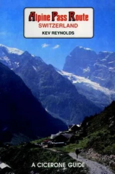 Image of The Alpine Pass Route Switzerland by Kev Reynolds Paperback