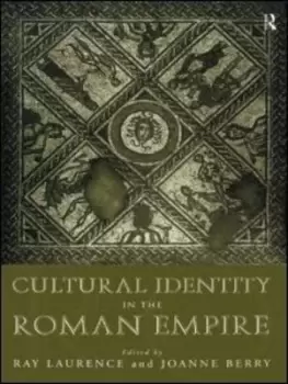 Image of Cultural Identity in the Roman Empire by Dr Joanne Berry