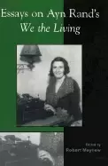 Image of essays on ayn rands we the living