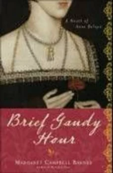 Image of Brief Gaudy Hour by Margaret Campbell Barnes Paperback