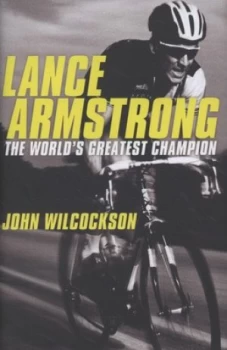 Image of Lance Armstrong by John Wilcockson Hardback