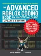 Image of advanced roblox coding book an unofficial guide updated edition learn how