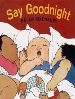 Image of Say Goodnight by Helen Oxenbury Hardback