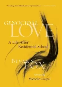 Image of Genocidal Love : A Life after Residential School