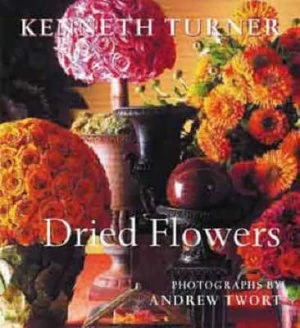 Image of Dried Flowers by Kenneth Turner Paperback