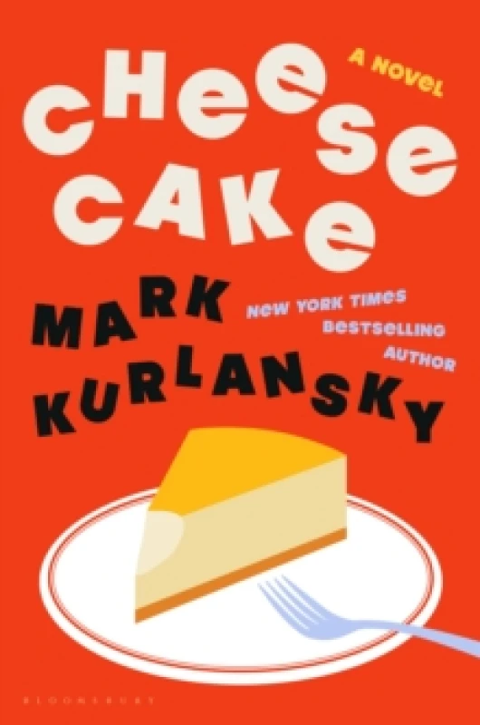 Image of Cheesecake : A Novel Hardback