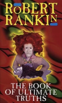 Image of The Book of Ultimate Truths by Robert Rankin Paperback