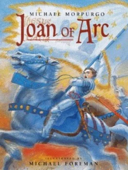 Image of Joan of Arc of Domrmy by Michael Morpurgo and Michael Foreman Hardback