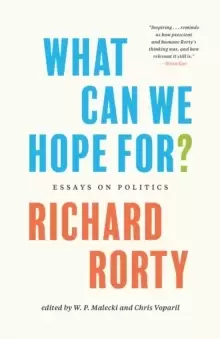 Image of What Can We Hope For? Essays on Politics