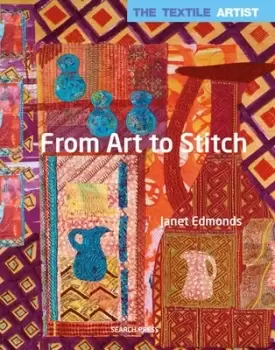 Image of From art to stitch by Janet Edmonds