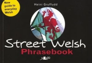 Image of Street Welsh Phrasebook by Heini Gruffudd Paperback