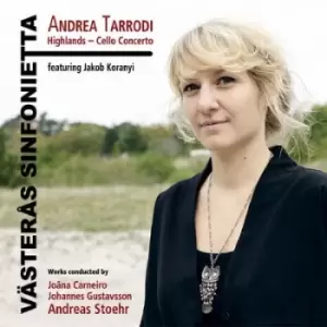 image of Andrea Tarrodi Highlands - Cello Concerto by Andrea Tarrodi CD Album