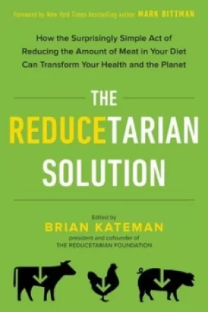 Image of The reducetarian solution by Brian Kateman
