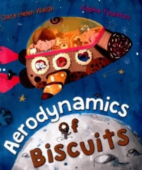 Image of Aerodynamics of Biscuits by Clare Helen Welsh Paperback