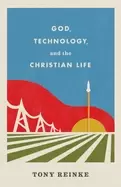 Image of god technology and the christian life