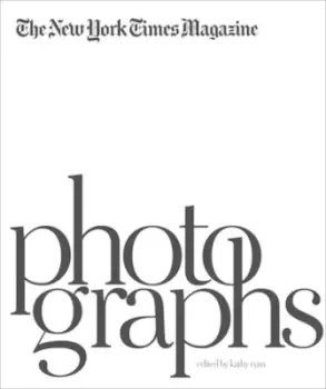 Image of The New York times magazine photographs by Kathy Ryan