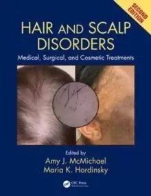 Image of Hair and Scalp Disorders : Medical, Surgical, and Cosmetic Treatments, Second Edition