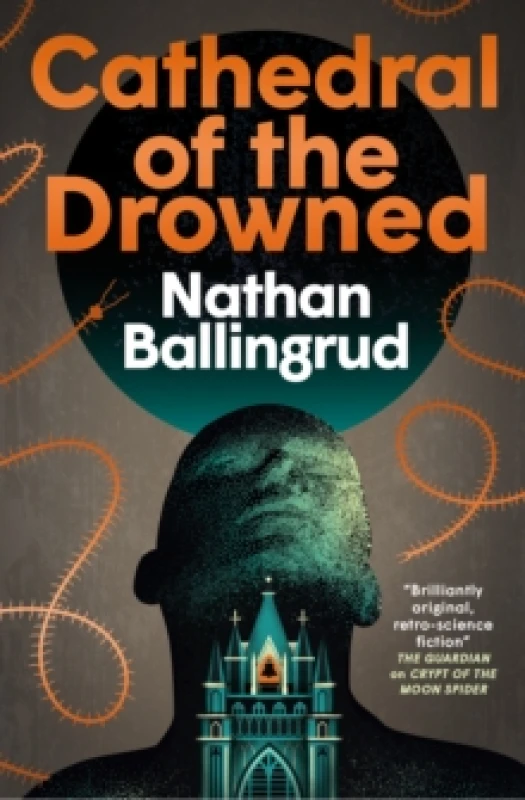 Image of The Lunar Gothic Trilogy - Cathedral of the Drowned Hardback