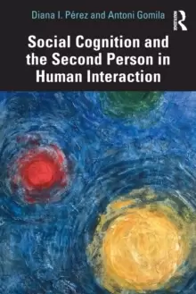 Image of Social Cognition and the Second Person in Human Interaction