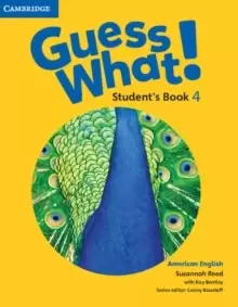 Image of Guess What! American English Level 4 Student's Book