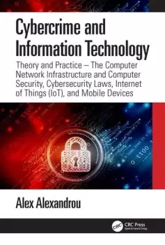 Image of Cybercrime and Information TechnologyThe Computer Network Infrastructure and Computer Security Cybersecurity Laws Internet of Things (IoT)