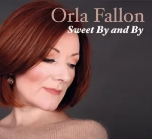 Image of Sweet By and By by Orla Fallon CD Album